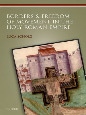 cover image of Borders and Freedom of Movement in the Holy Roman Empire